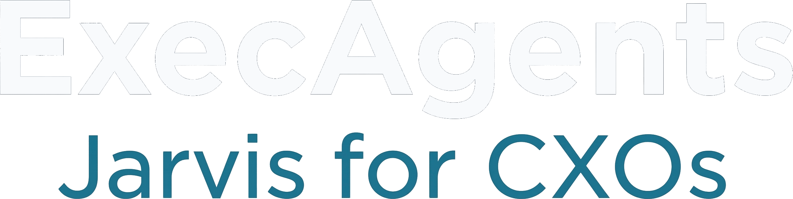 ExecAgents — Jarvis for CXOs